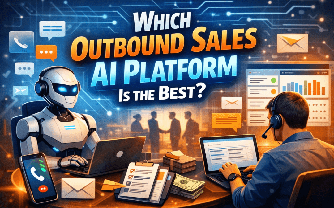 Which Outbound Sales AI Platform is the Best?